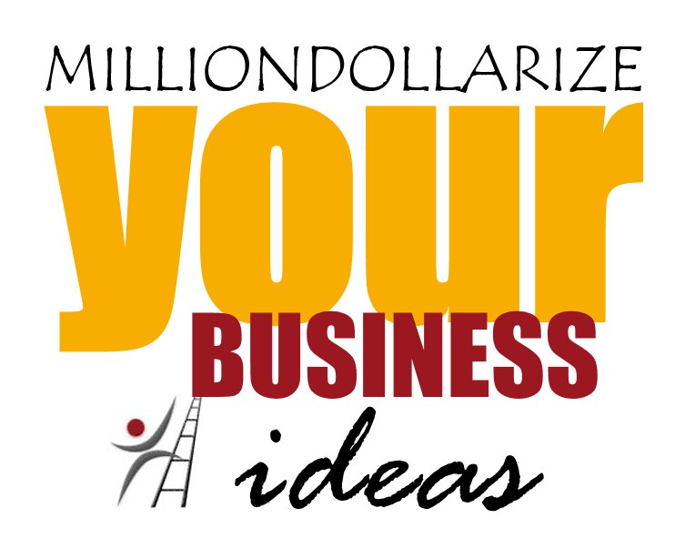 Milliondollarize YOUR Business